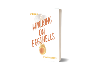 Cover of Walking on Eggshells book that shows an egg breaking and the yolk falling in the background